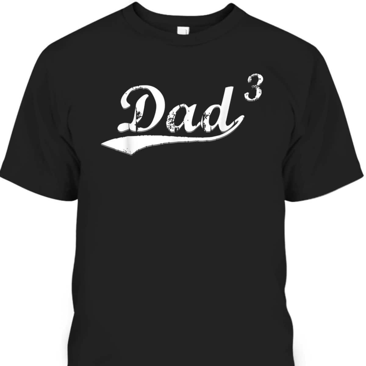 Fathers Day Tshirt Gift For Dad From Son